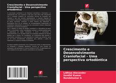 Buchcover von Crescimento e Desenvolvimento Craniofacial - Uma perspectiva ortodôntica