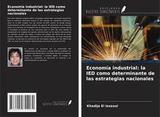 Buchcover von Economía industrial: la IED como determinante de las estrategias nacionales