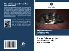 Buchcover von Klassifizierung von Geräuschen bei Hauskatzen