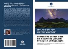 Bookcover of Lehren und Lernen über die natürliche Umwelt: Prinzipien und Konzepte
