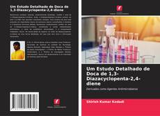 Bookcover of Um Estudo Detalhado de Doca de 1,3-Diazacyclopenta-2,4-diene