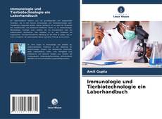 Portada del libro de Immunologie und Tierbiotechnologie ein Laborhandbuch