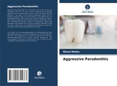 Portada del libro de Aggressive Parodontitis