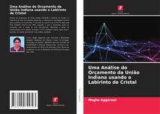 Обложка Uma Análise do Orçamento da União Indiana usando o Labirinto de Cristal