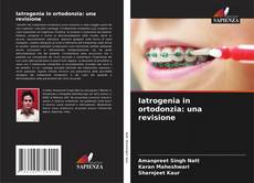 Borítókép a  Iatrogenia in ortodonzia: una revisione - hoz