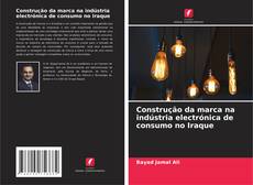 Capa do livro de Construção da marca na indústria electrónica de consumo no Iraque 