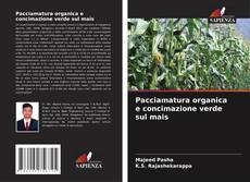 Buchcover von Pacciamatura organica e concimazione verde sul mais