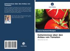 Capa do livro de Geheimnisse über den Anbau von Tomaten 