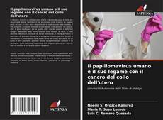 Capa do livro de Il papillomavirus umano e il suo legame con il cancro del collo dell'utero 