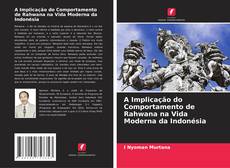 Bookcover of A Implicação do Comportamento de Rahwana na Vida Moderna da Indonésia