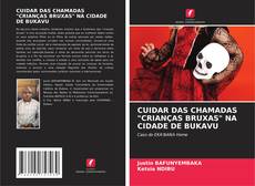 Portada del libro de CUIDAR DAS CHAMADAS "CRIANÇAS BRUXAS" NA CIDADE DE BUKAVU