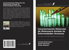Buchcover von Caracterización Molecular de Malassezia Aislada de Enfermedades Humanas