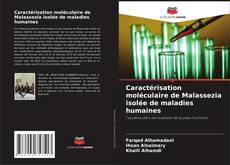 Buchcover von Caractérisation moléculaire de Malassezia isolée de maladies humaines