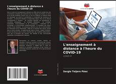 Bookcover of L'enseignement à distance à l'heure du COVID-19