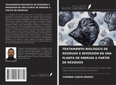 TRATAMIENTO BIOLÓGICO DE RESIDUOS E INVERSIÓN EN UNA PLANTA DE ENERGÍA A PARTIR DE RESIDUOS kitap kapağı