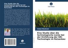 Couverture de Eine Studie über die technologische Lücke bei der Einführung der SRI-Technologie im Reisanbau