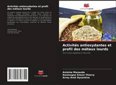 Обложка Activités antioxydantes et profil des métaux lourds
