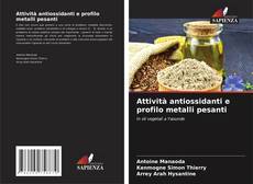 Portada del libro de Attività antiossidanti e profilo metalli pesanti