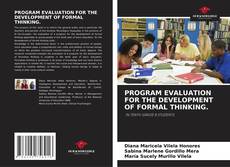 Bookcover of PROGRAM EVALUATION FOR THE DEVELOPMENT OF FORMAL THINKING.