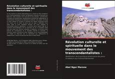 Buchcover von Révolution culturelle et spirituelle dans le mouvement des transcendantalistes :