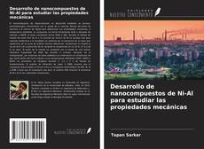 Buchcover von Desarrollo de nanocompuestos de Ni-Al para estudiar las propiedades mecánicas