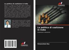 Bookcover of La politica di coalizione in India