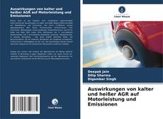 Borítókép a  Auswirkungen von kalter und heißer AGR auf Motorleistung und Emissionen - hoz