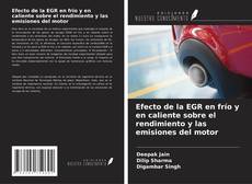 Buchcover von Efecto de la EGR en frío y en caliente sobre el rendimiento y las emisiones del motor
