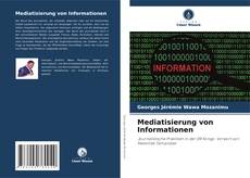 Buchcover von Mediatisierung von Informationen