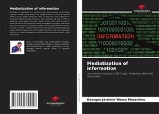 Bookcover of Mediatization of information