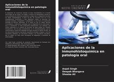 Copertina di Aplicaciones de la inmunohistoquímica en patología oral