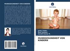 Portada del libro de MUNDGESUNDHEIT VON KINDERN