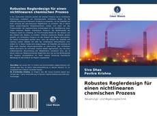 Buchcover von Robustes Reglerdesign für einen nichtlinearen chemischen Prozess