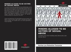 Bookcover of MINORS ALLEGED TO BE VICTIMS OF SEXUAL ABUSE