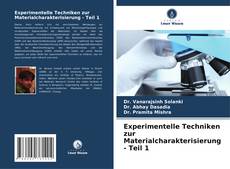 Portada del libro de Experimentelle Techniken zur Materialcharakterisierung - Teil 1