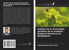 Buchcover von Análisis de la diversidad genética de la mostaza (especie Brassica) en Bangladesh