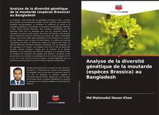 Capa do livro de Analyse de la diversité génétique de la moutarde (espèces Brassica) au Bangladesh 