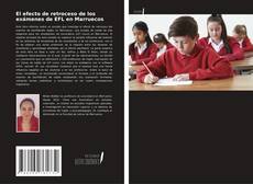 Buchcover von El efecto de retroceso de los exámenes de EFL en Marruecos