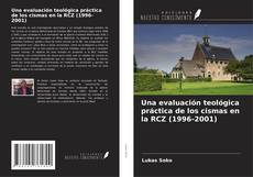 Buchcover von Una evaluación teológica práctica de los cismas en la RCZ (1996-2001)