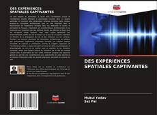 Buchcover von DES EXPÉRIENCES SPATIALES CAPTIVANTES