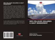 Buchcover von DES CELLULES SOLAIRES À HAUT RENDEMENT