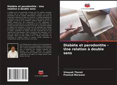 Diabète et parodontite - Une relation à double sens kitap kapağı