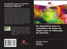 Buchcover von Un algorithme pour la conception de bases de règles dans le nettoyage de données