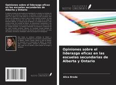 Buchcover von Opiniones sobre el liderazgo eficaz en las escuelas secundarias de Alberta y Ontario