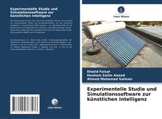 Experimentelle Studie und Simulationssoftware zur künstlichen Intelligenz kitap kapağı