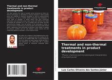 Couverture de Thermal and non-thermal treatments in product development