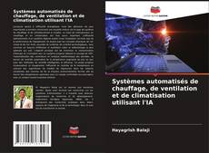 Buchcover von Systèmes automatisés de chauffage, de ventilation et de climatisation utilisant l'IA