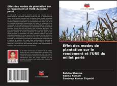 Bookcover of Effet des modes de plantation sur le rendement et l'URE du millet perlé