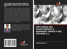 INFLUENZA DEL RIVESTIMENTO A BARRIERA TERMICA NEL MOTORE S.I. kitap kapağı