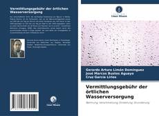 Обложка Vermittlungsgebühr der örtlichen Wasserversorgung